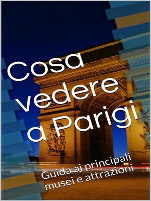 cover image of Cosa vedere a Parigi